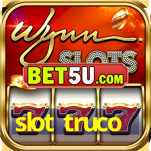 slot truco